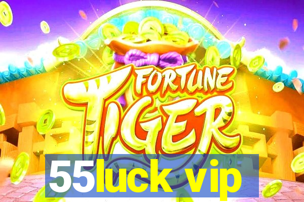 55luck vip